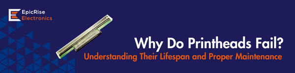 Why Do Printheads Fail?