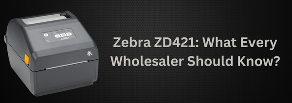 Zebra ZD421: What’s in a Code?
